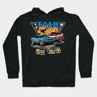 Talk Derby to Me Hoodie